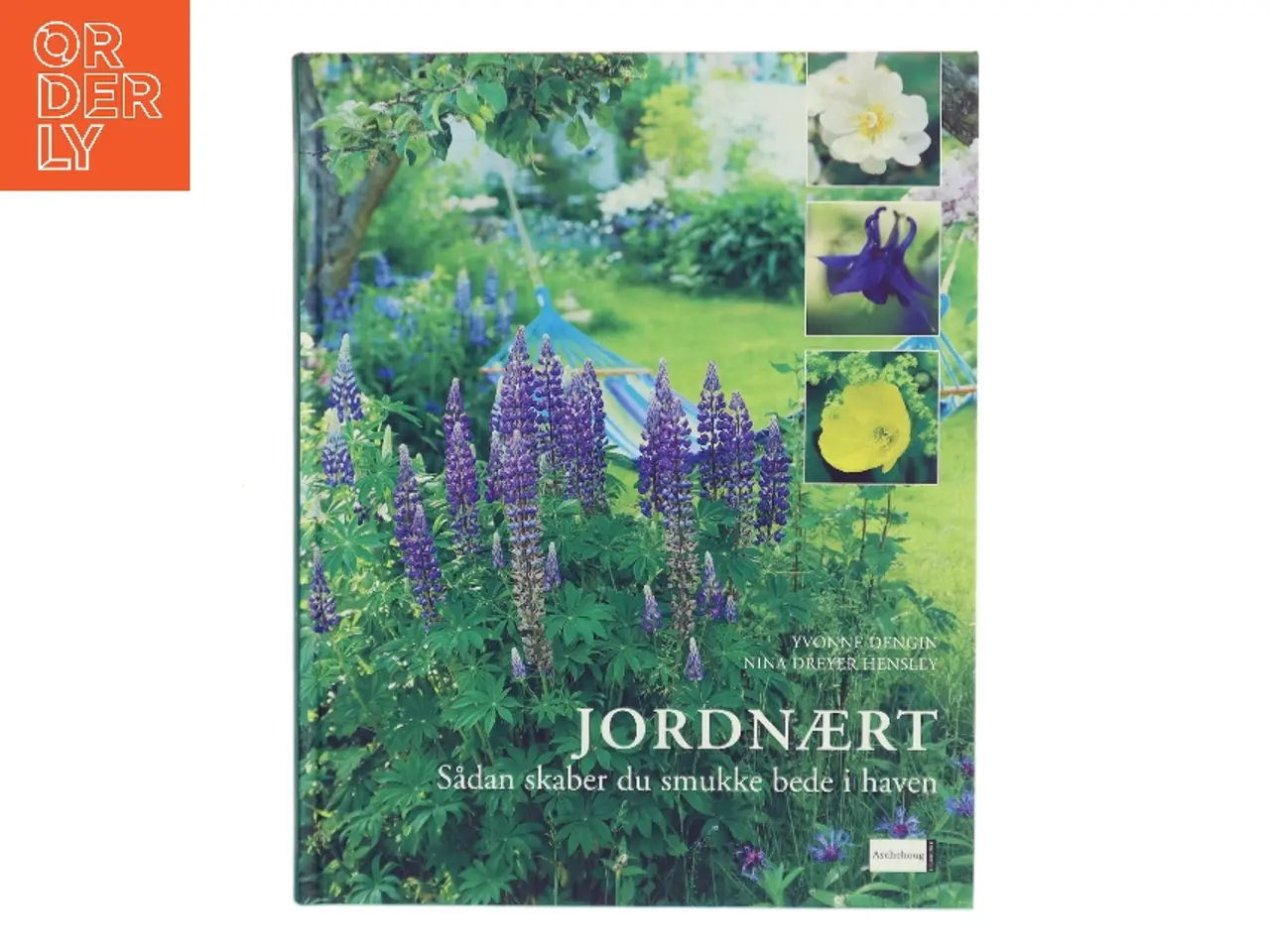 Billede 1 - Jordnært : sådan skaber du smukke bede i haven (Bog)