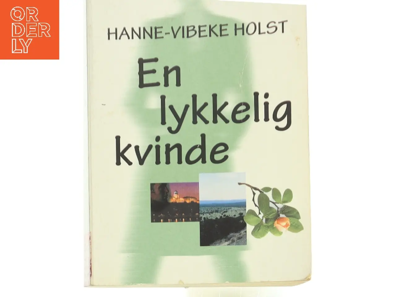 Billede 1 - En Lykkelig Kvinde af Hanne-Vibeke Holst (Bog)