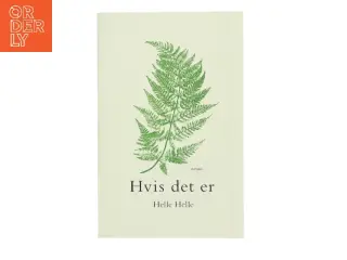 Hvis det er : roman af Helle Helle (Bog)