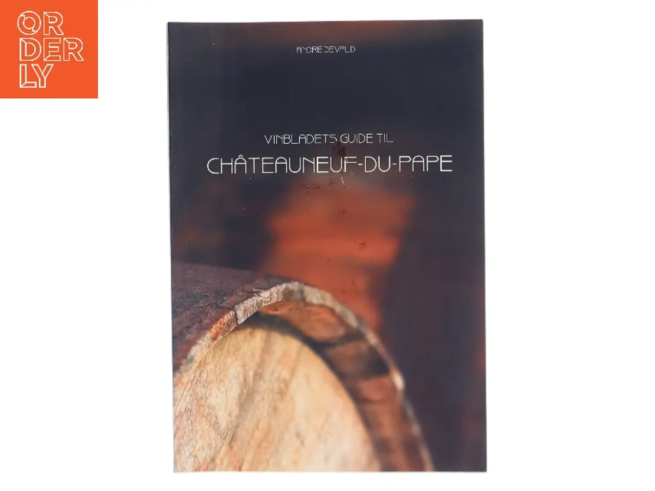 Billede 1 - Châteauneuf-du-Pape af André Devald (Bog)