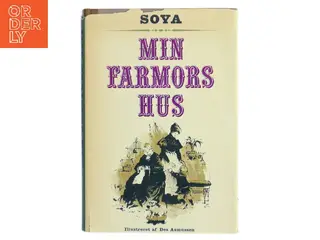 Min farmors hus af Soya (Bog)