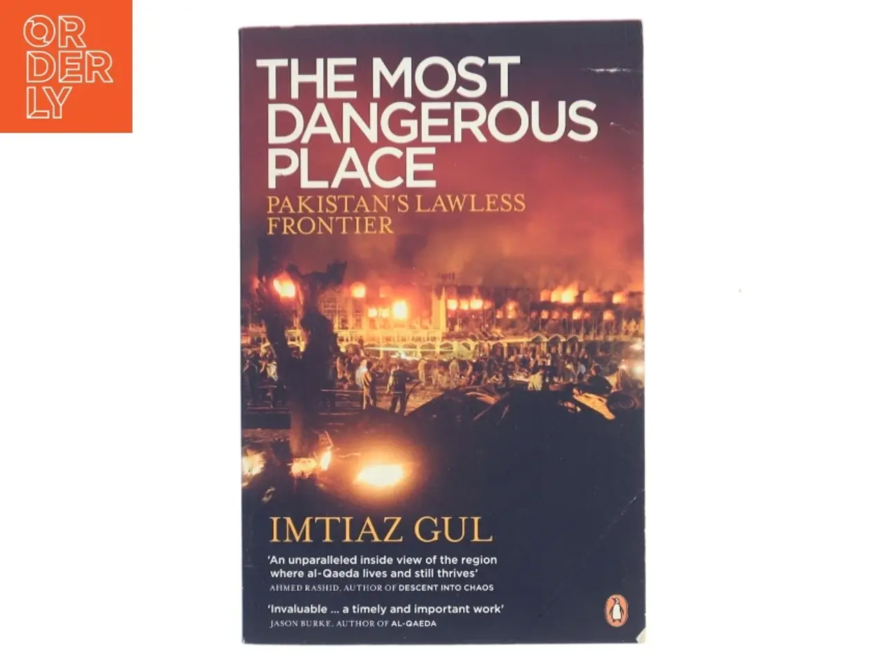 Billede 1 - The Most Dangerous Place af Imtiaz Gul (Bog)