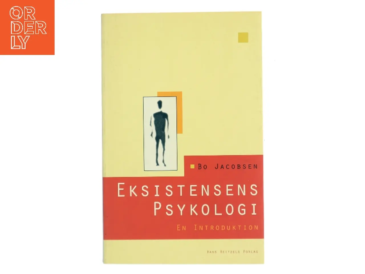 Billede 1 - Eksistensens psykologi : en introduktion af Bo Jacobsen (f. 1940) (Bog)
