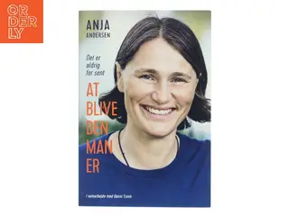 Det er aldrig for sent at blive den man er (Bog)
