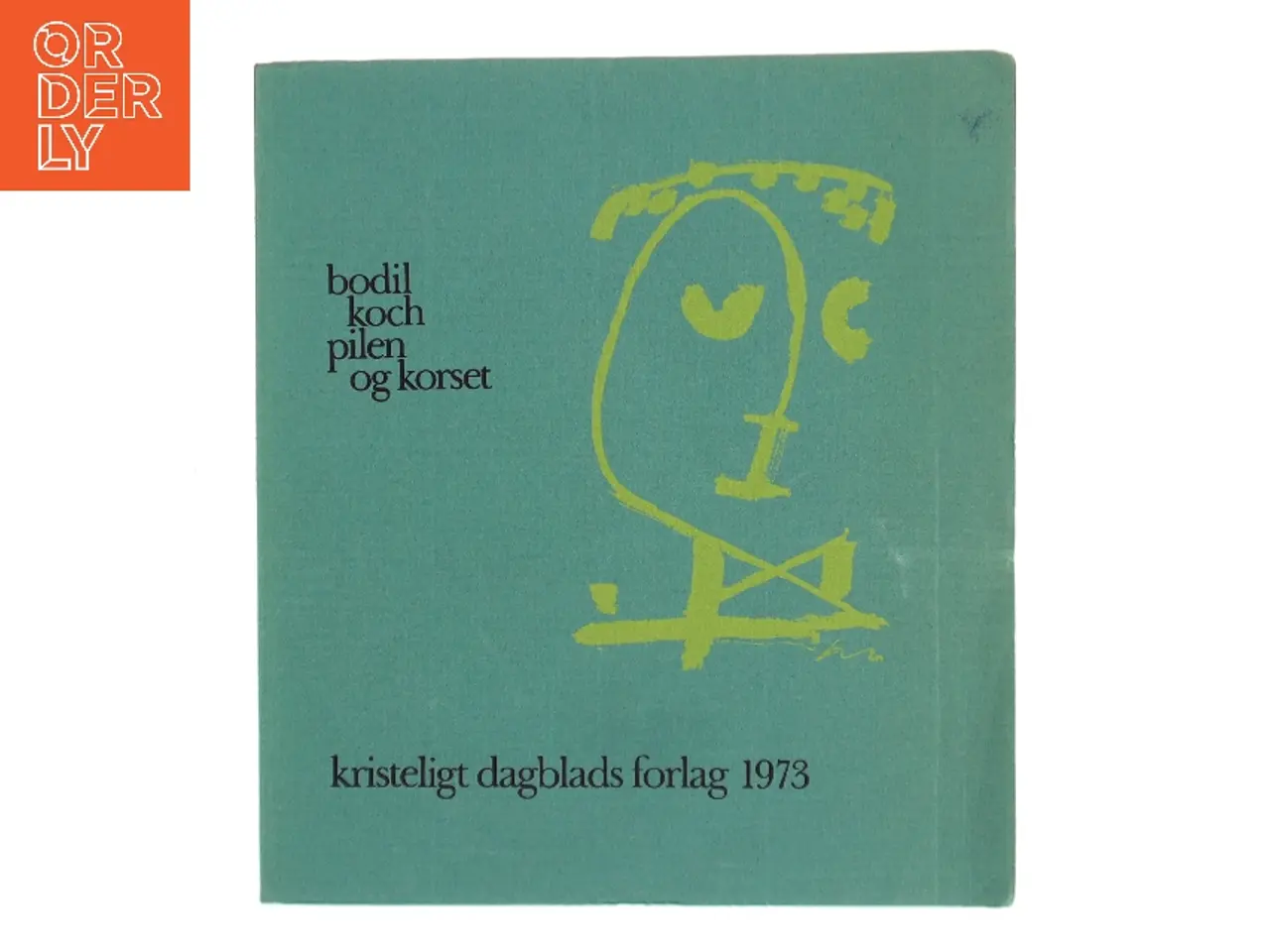 Billede 1 - Pilen og korset af Bodil Koch (Bog)
