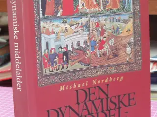 Den Dynamiske Middelalder af Michael Nordberg