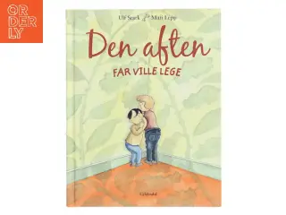 Den aften far ville lege af Ulf Stark (Bog)