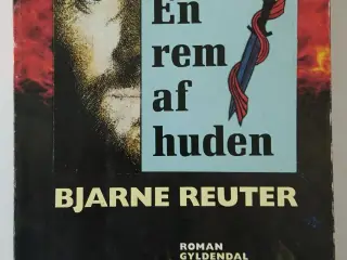 En rem af huden Af Bjarne Reuter