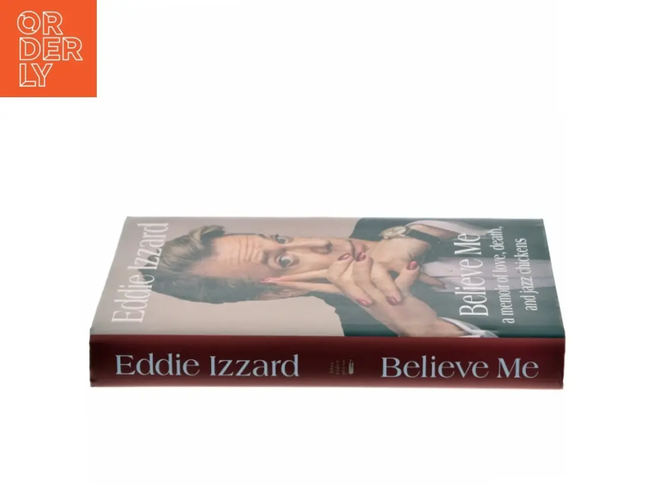 Billede 2 - Believe me : a memoir of love, death, and jazz chickens af Eddie Izzard (Bog)