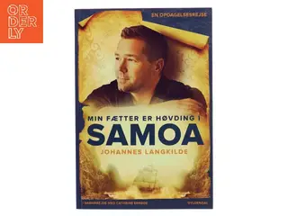 Min fætter er høvding i Samoa : en opdagelsesrejse af Johannes Langkilde (f. 1977) (Bog)