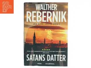 Satans datter : krimi af Walther Rebernik (f. 1972) (Bog)