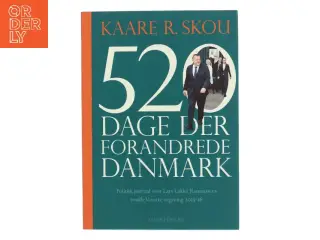 520 dage der forandrede Danmark : politisk journal over Lars Løkke Rasmussens smalle Venstreregering 2015-16 af Kaare R. Skou (Bog)