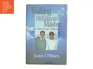 Walking with a Himalayan Master: an American's Odyssey af O'Brian, Justin / C'Brien, Justin / O'Brien, Justin (Bog)