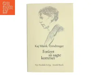 Foråret så sagte kommer af Kaj Munk (Bog)