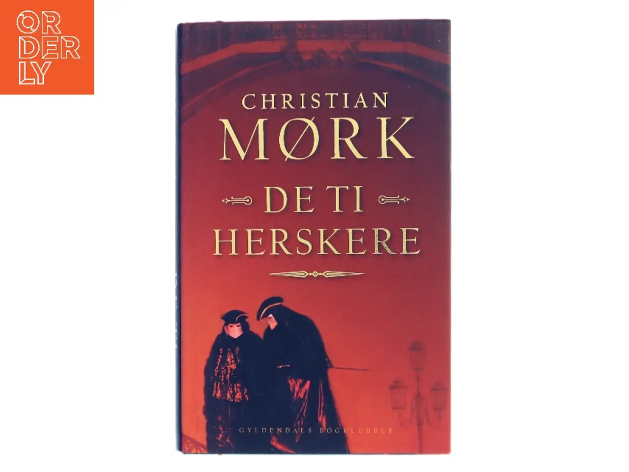 Billede 1 - De ti herskere : roman af Christian Mørk (Bog)