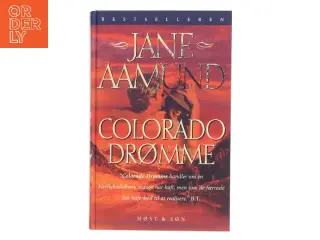 Colorado drømme : en roman om den modne passion af Jane Aamund (Bog)