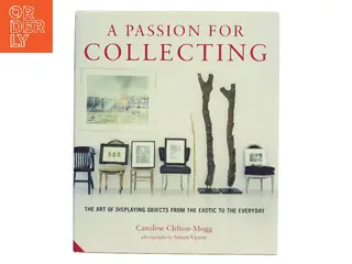 A Passion for Collecting af Caroline Clifton-Mogg (Bog)