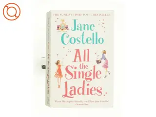 All the Single Ladies af Jane Costello (Bog)