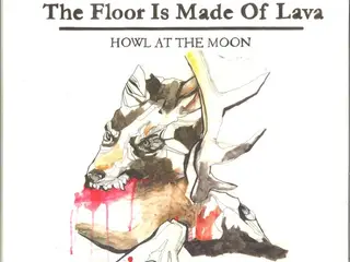 The Floor Is Made Of Lava – Howl At The Moon – CD