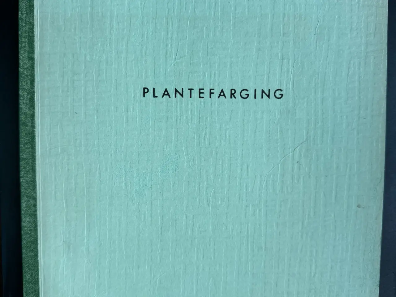 Billede 1 - 1974 - PLANTEFARGING * Sunniva Lønning
