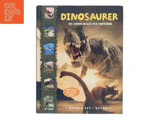 Dinosaurer og andre øgler fra fortiden af <Udfyld bogens forfattere< (Bog)