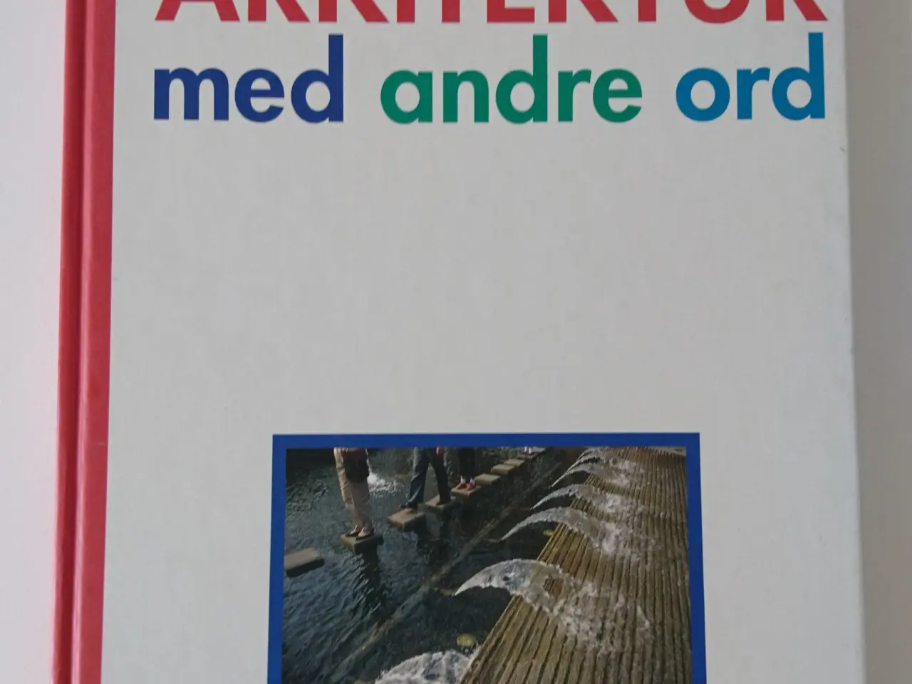 Billede 1 - Arkitektur med andre ord