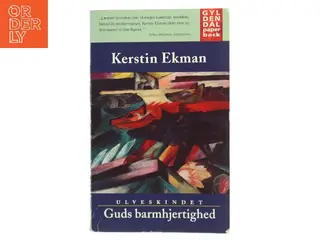 Guds barmhjertighed af Kerstin Ekman (Bog)