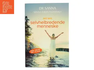 Det nye selvhelbredende menneske af Sanna Ehdin Anandala (f. 1961) (Bog)