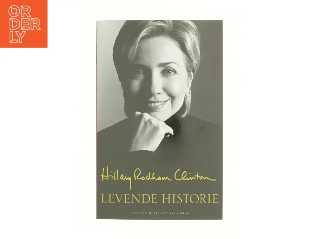 Billede 1 - Levende historie af Hillary Rodham Clinton (Bog)