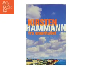 Fra Smørhullet af Kirsten Hammann (Bog)