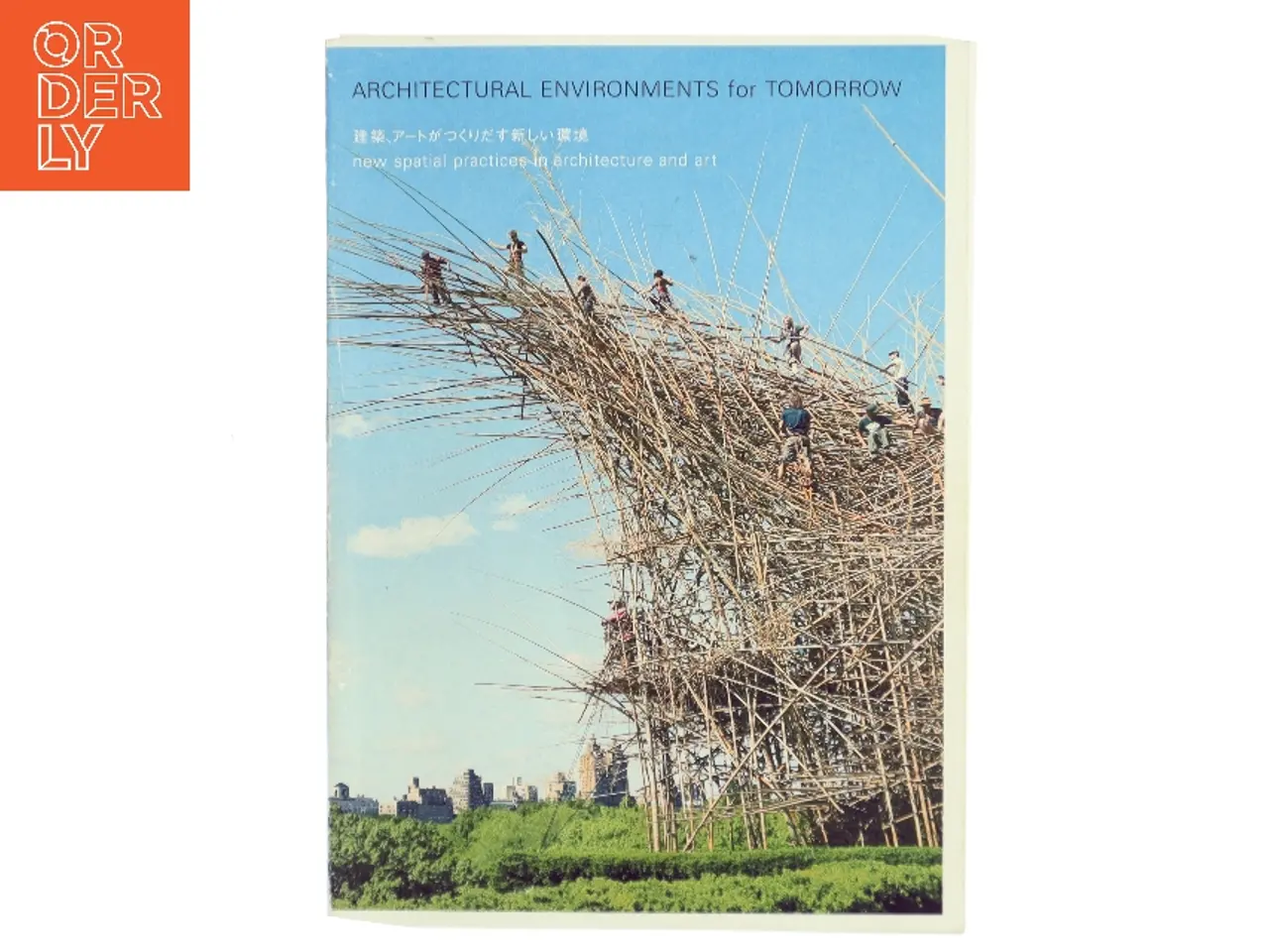 Billede 1 - Architectural Environments for Tomorrow : New Spatial Practices in Architecture and Art (Bog)