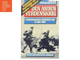 Den Anden Verdenskrig af Janusz Piekalkiewicz (Bog)