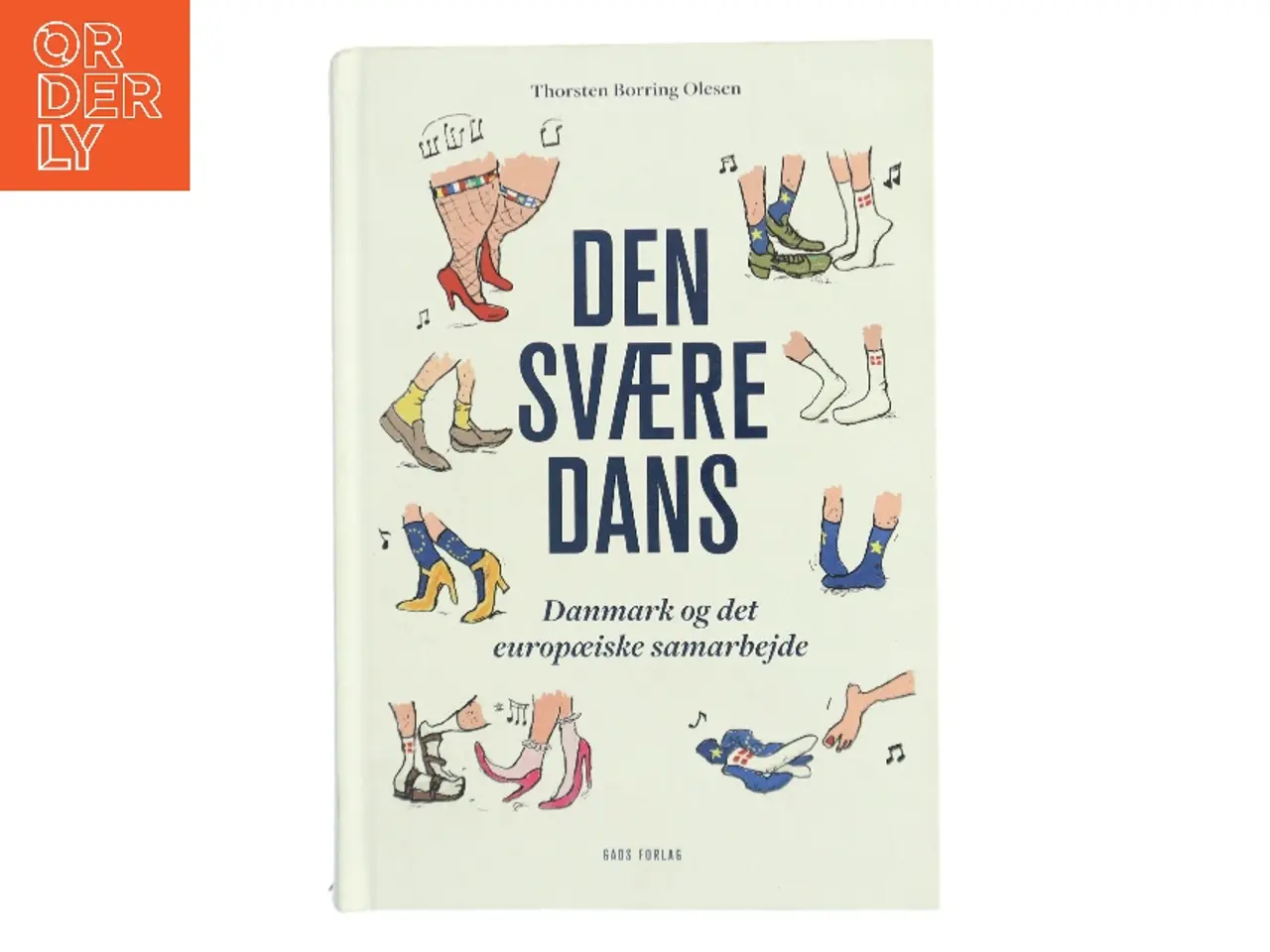 Billede 1 - Den svære dans : Danmark og det europæiske samarbejde af Thorsten Borring Olesen (Bog)