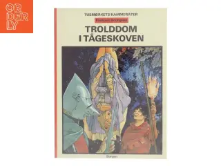 Trolddom i tågeskoven af François Bourgeon (Bog)