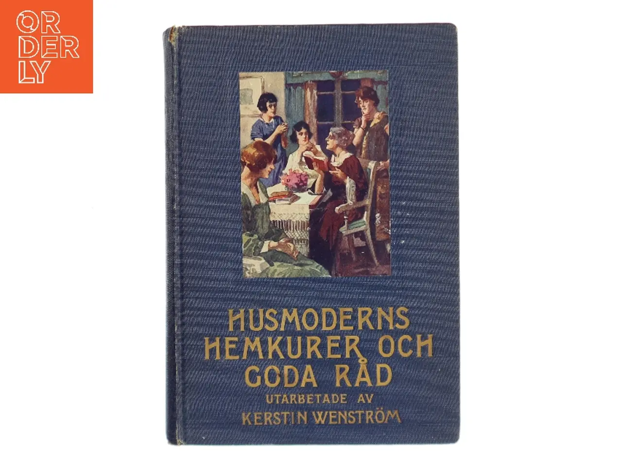 Billede 1 - Husmoderns hemkurer och goda råd af Kerstin Wenstrm (Bog)