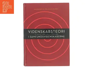 Videnskabsteori i samfundsvidenskaberne : på tværs af fagkulturer og paradigmer (Bog)