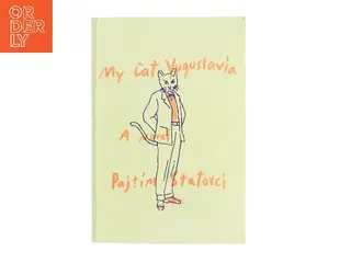 My Cat Yugoslavia af Pajtim Statovci (Bog)