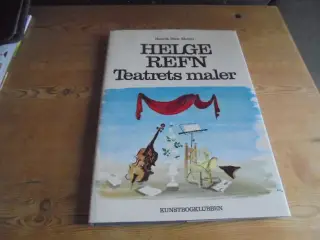 Helge Refn – Teatrets maler. Se fotos og omtale  