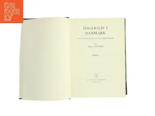 Dagligliv i Danmark i det nittende og tyvende århundrede. Bind I af Axel Steensberg (red.) (Bog)