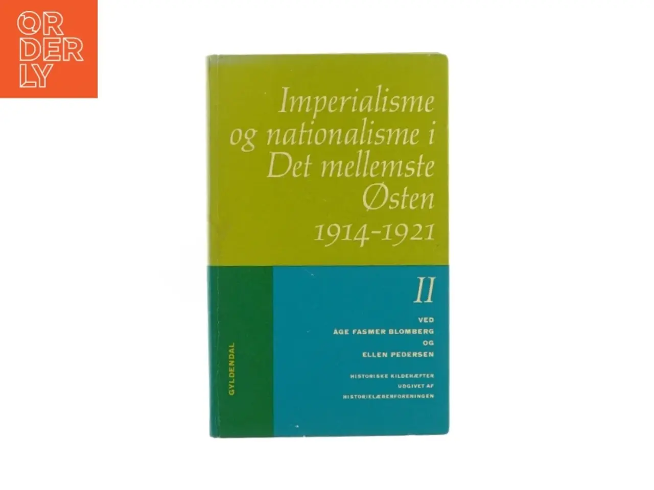 Billede 1 - Imperialisme og nationalisme i det mellemste Østen 1914-1921 (bog)