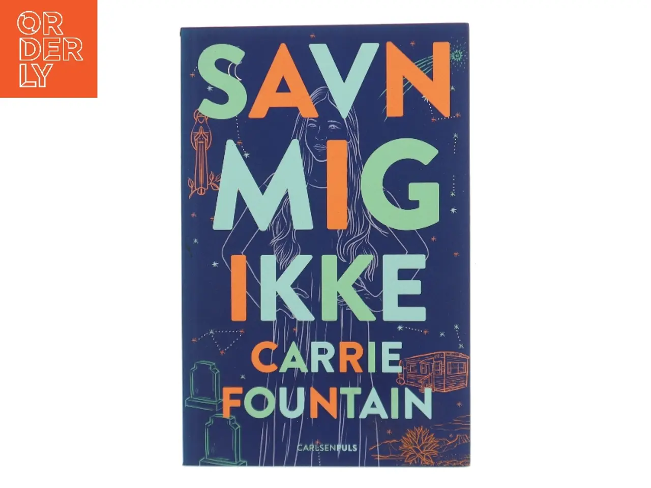 Billede 1 - Savn mig ikke af Carrie Fountain (Bog)