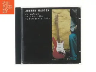 Johnny Madsen - Chinatown, Yellow Moon Og Den Sorte Fugl