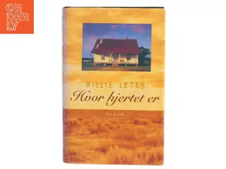 Hvor hjertet er af Billie Letts (Bog)