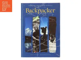 Backpacker : håndbog for rygsæksrejsende (Bog)