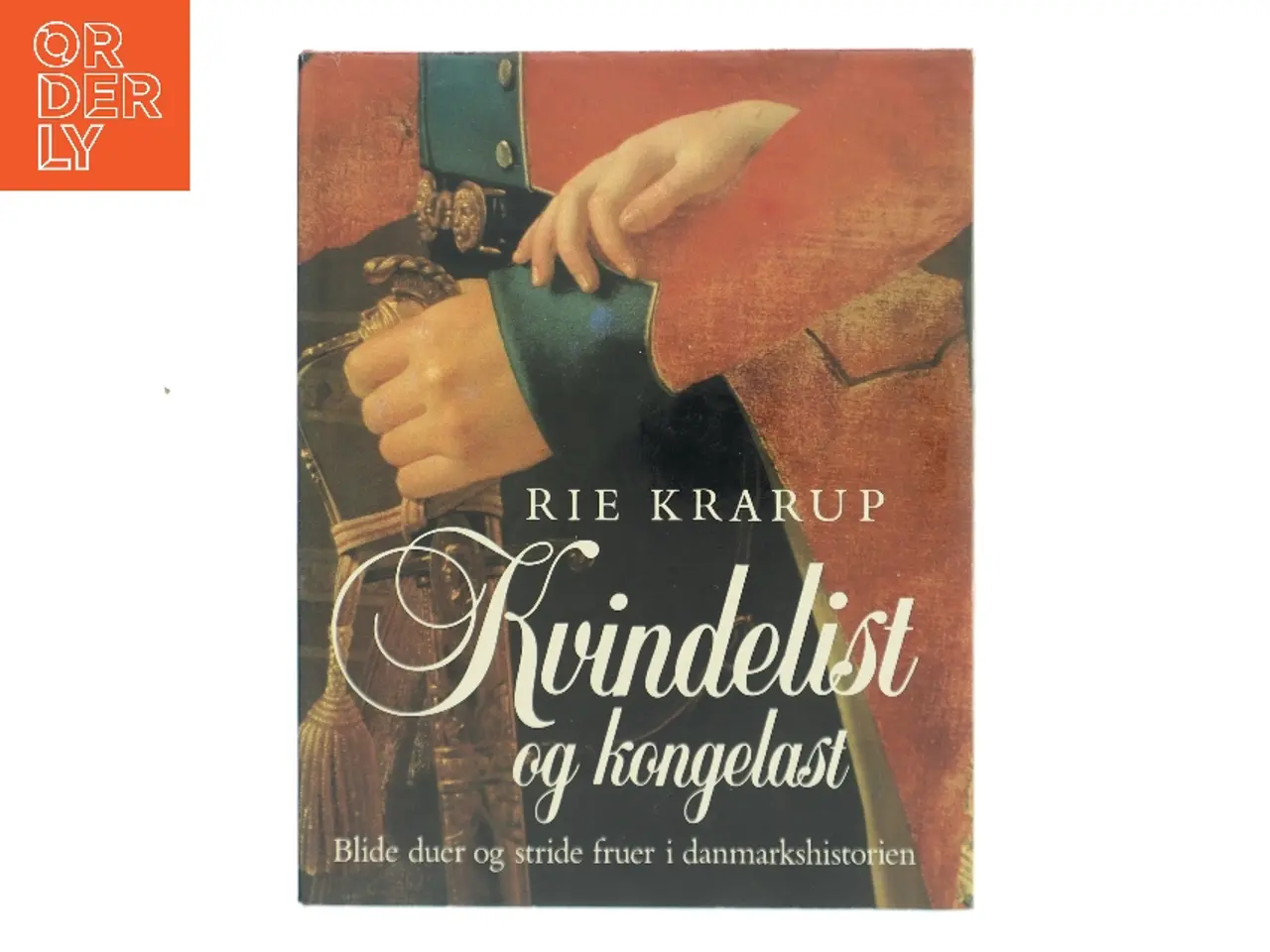 Billede 1 - Kvindelist og kongelast af Rie Krarup (Bog)