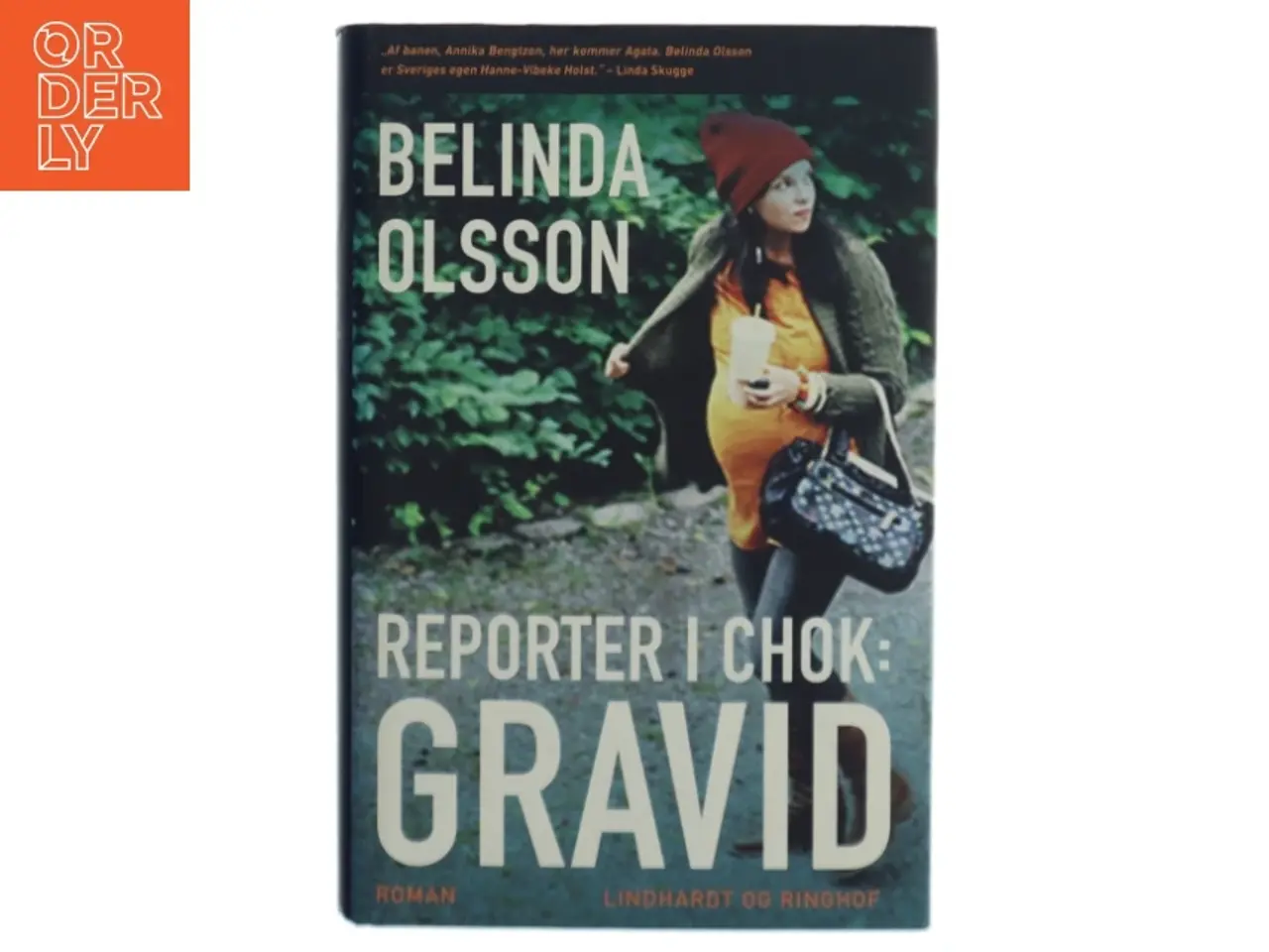 Billede 1 - Reporter i chok: Gravid af Belinda Olsson (bog)