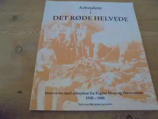 Fuglsø mose og Horsemosen ”Arbejdere i det røde h