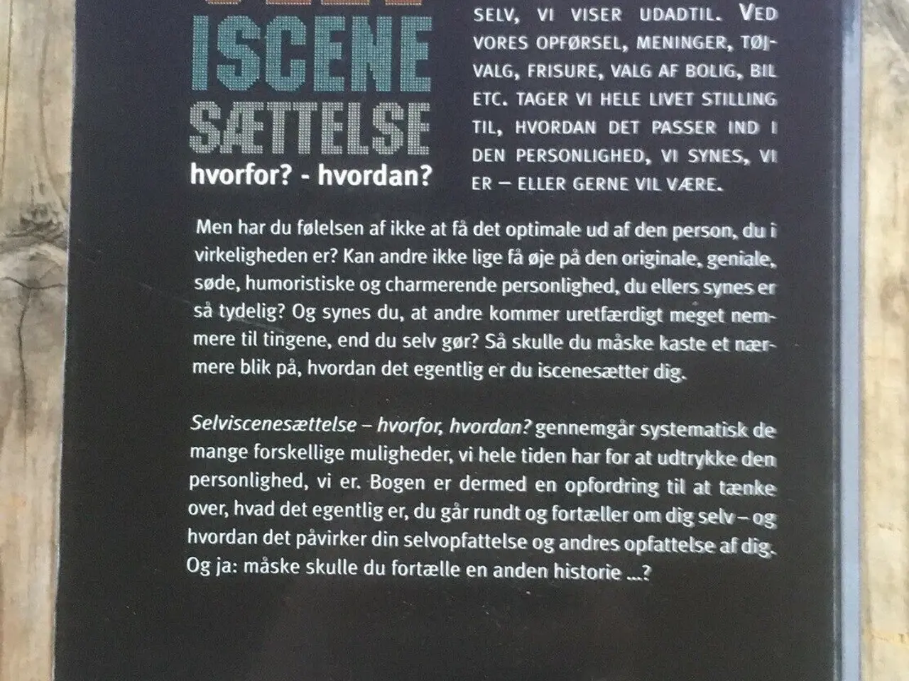 Billede 2 - Selv iscenesættelse - hvorfor? hvordan?