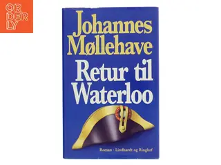 Retur til Waterloo af Johannes Møllehave (Bog)