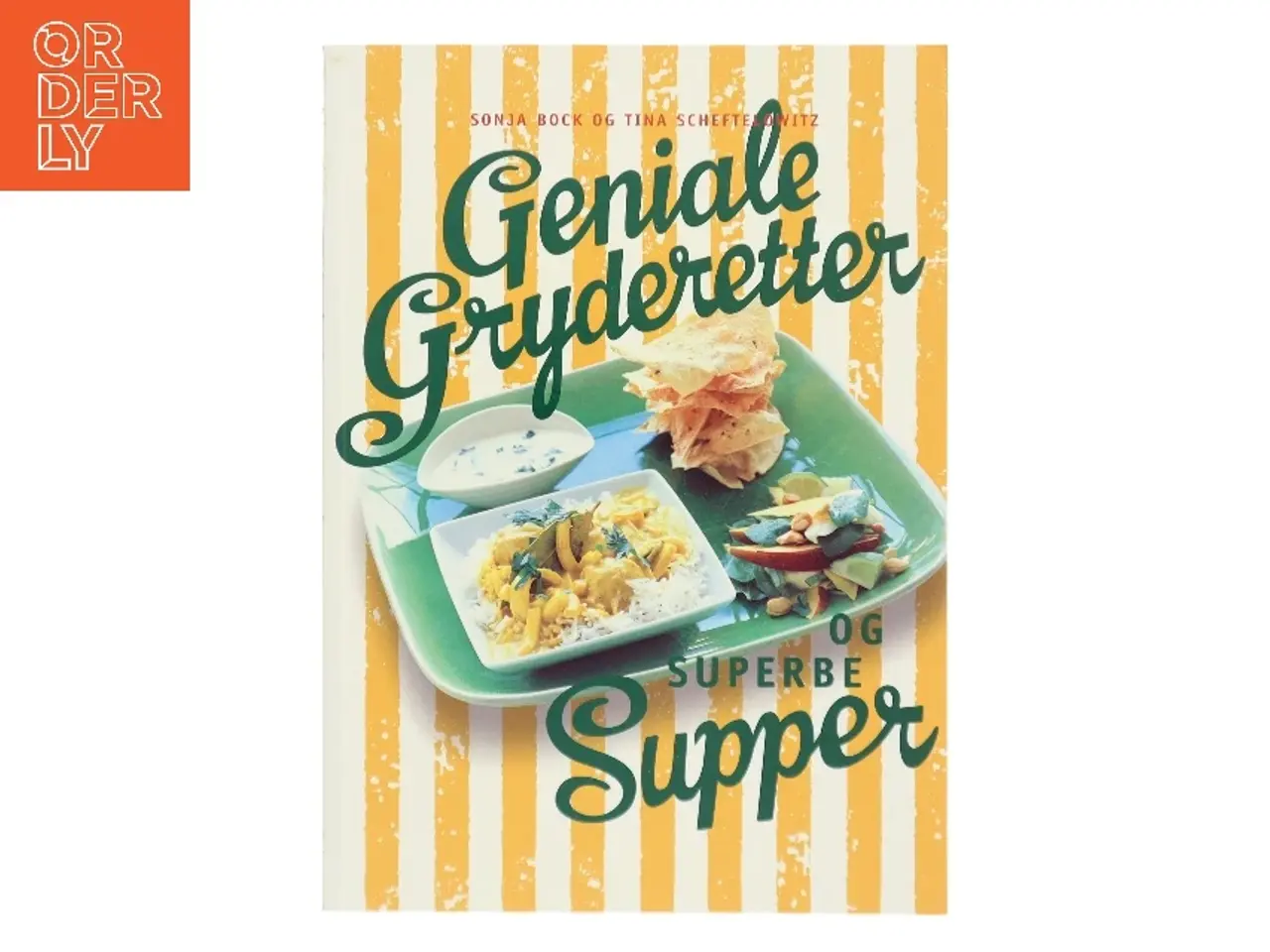 Billede 1 - Geniale gryderetter og superbe supper af Sonja Bock (Bog)